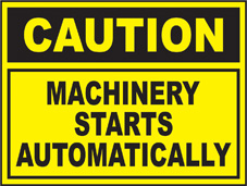 SAFETY SIGN (SAV) | Caution - Machinery Starts Automatically